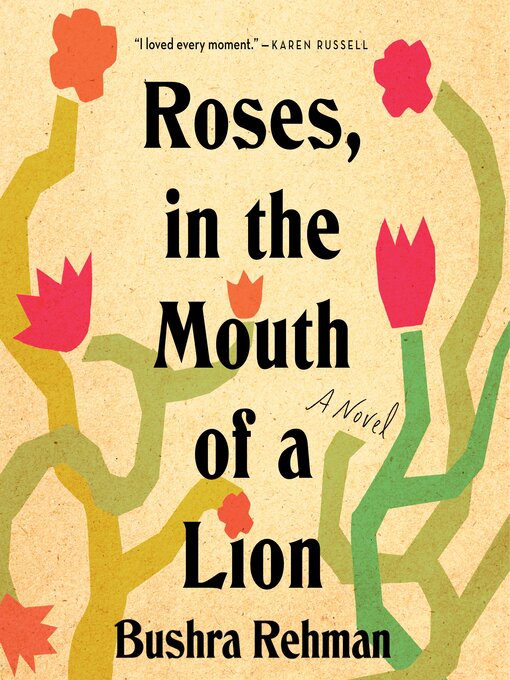 Title details for Roses, in the Mouth of a Lion by Bushra Rehman - Wait list